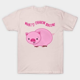 What’s Shakin’ Bacon? T-Shirt